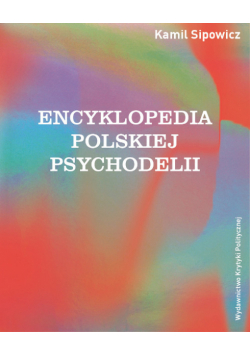 Encyklopedia polskiej psychodelii