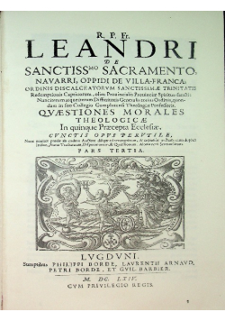 R.P.Fr. Leandri, de Sanctiss.mo Sacramento . Quaestiones morales theologicae
