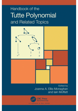 Handbook of the Tutte Polynomial and Related Topics