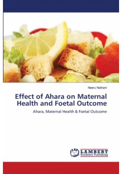 Effect of Ahara on Maternal Health and Foetal Outcome