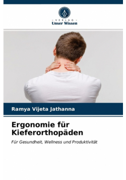Ergonomie für Kieferorthopäden