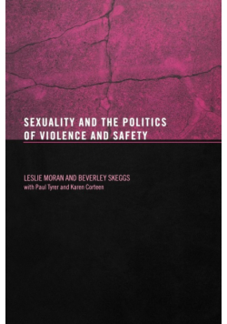 Sexuality and the Politics of Violence and Safety