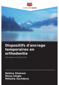 Dispositifs d'ancrage temporaires en orthodontie