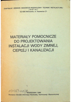 Materiały pomocnicze do projektowania instalacji wody zimnej ciepłej i kanalizacji