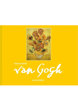Van Gogh in 50 works