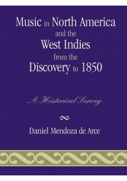 Music in North America and the West Indies from the Discovery to 1850