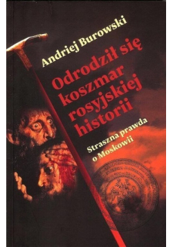 Odrodził się koszmar rosyjskiej historii