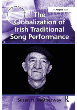 The Globalization of Irish Traditional Song Performance