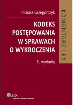 Kodeks postępowania w sprawach o wykroczenia: Komentarz