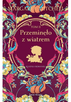 Przeminęło z wiatrem Tom 2