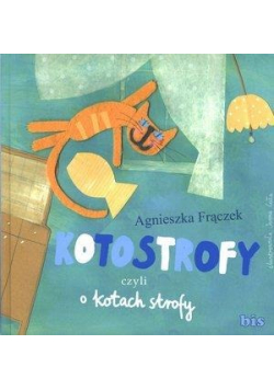 Kotostrofy czyli o kotach strofy