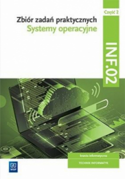 Systemy operacyjne Zbiór zadań praktycznych Część 2