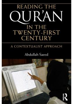 Reading the Qur'an in the Twenty-First Century