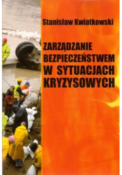 Zarządzanie bezpieczeństwem w sytuacjach kryzysowych