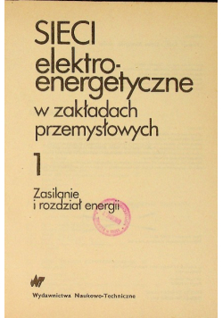 Sieci elektroenergetyczne w zakładach przemysłowych Część 1