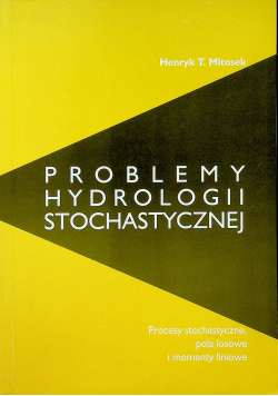 Problemy hydrologii stochastycznej