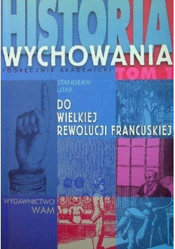 Historia wychowania Tom 1