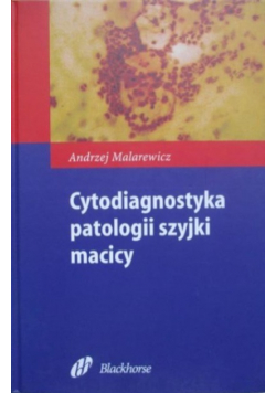 Cytodiagnostyka patologii szyjki macicy
