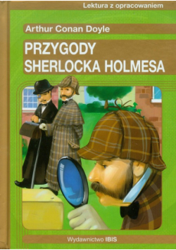 Przygody Sherlocka Holmesa: Lektura z opracowaniem