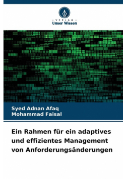 Ein Rahmen für ein adaptives und effizientes Management von Anforderungsänderungen