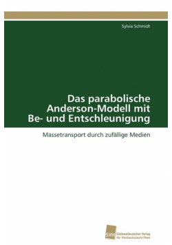 Das parabolische Anderson-Modell mit Be- und Entschleunigung