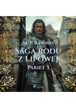 Saga rodu z Lipowej: Pakiet 3 (#3)