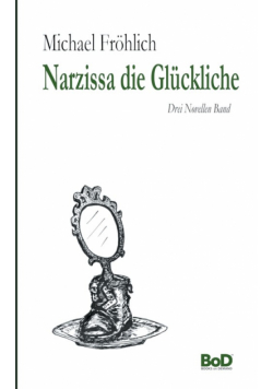 Narzissa die Glückliche