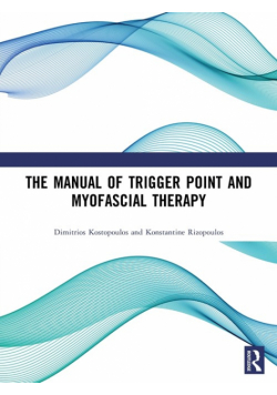 The Manual of Trigger Point and Myofascial Therapy