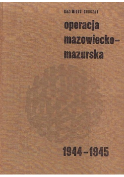 Operacja mazowiecko mazurska 1944 - 1945