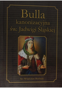 Bulla kanonizacyjna św Jadwigi Śląskiej