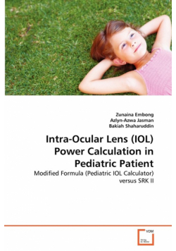 Intra-Ocular Lens (IOL) Power Calculation in Pediatric Patient