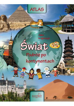 Atlas Świat Podróż po kontynentach