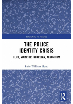 The Police Identity Crisis