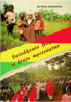 Świadkowie Boga w kraju męczeństwa