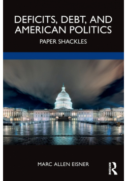 Deficits, Debt, and American Politics