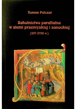 Szkolnictwo parafialne w ziemi przemyskiej i sanockiej
