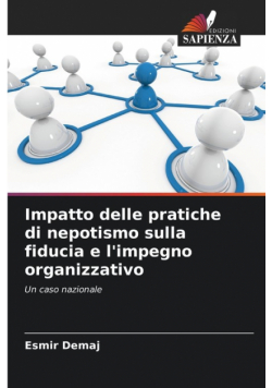 Impatto delle pratiche di nepotismo sulla fiducia e l'impegno organizzativo