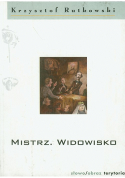 Mistrz. Widowisko