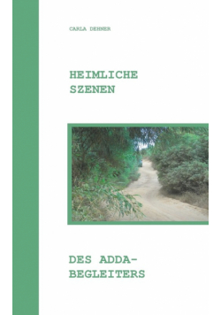 Heimliche Szenen des Adda-Begleiters