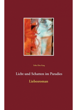 Licht und Schatten im Paradies