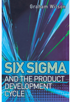 Six Sigma and the Product Development Cycle
