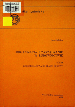 Organizacja i zarządzanie w budownictwie cz III