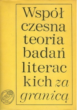 Współczesna teoria badań literackich za granicą Tom I