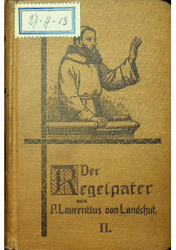 Der Regelpater oder Fromme Lesungen fur Teriaten 1910 r.