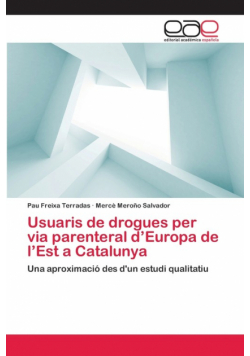 Usuaris de drogues per via parenteral d'Europa de l'Est a Catalunya