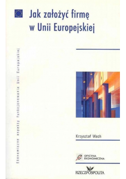 Jak założyć firmę w Unii Europejskiej