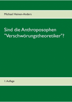 Sind die Anthroposophen "Verschwörungstheoretiker"?