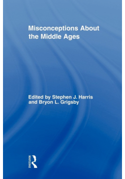 Misconceptions About the Middle Ages