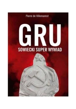 GRU. Sowiecki Superwywiad