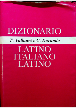 Dizionario latino italiano latino